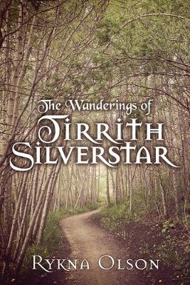 Cover of The Wanderings of Tirrith Silverstar