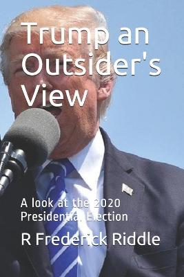 Book cover for Trump an Outsider's View