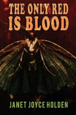 Cover of The Only Red is Blood