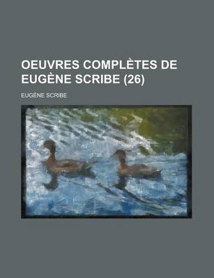 Book cover for Oeuvres Completes de Eugene Scribe (26)