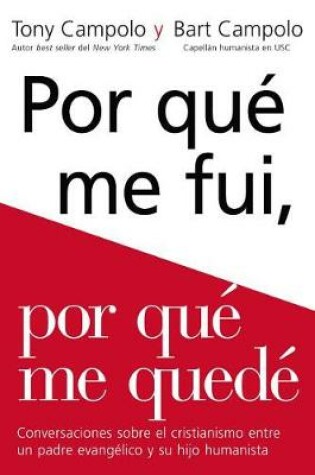 Cover of Porqué Me Fui, Porqué Me Quedé