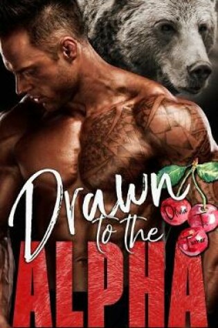 Cover of Drawn to the Alpha