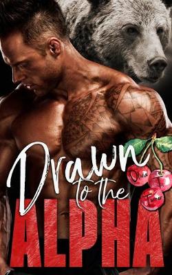 Cover of Drawn to the Alpha