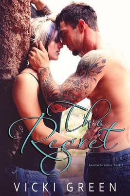 Cover of The Regret (Heartache series #2)