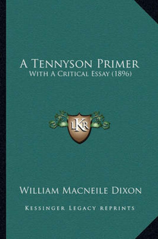 Cover of A Tennyson Primer a Tennyson Primer