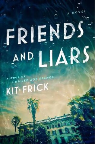 Cover of Friends and Liars