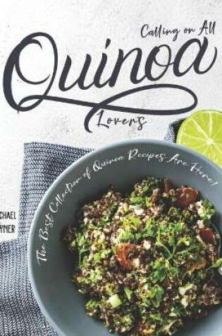 Cover of Calling on All Quinoa Lovers
