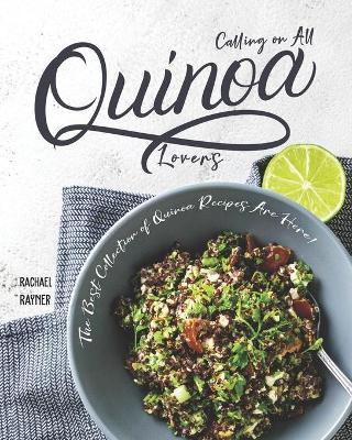 Book cover for Calling on All Quinoa Lovers