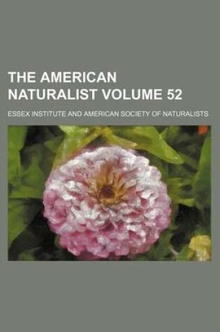 Cover of The American Naturalist Volume 52