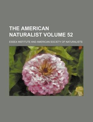 Book cover for The American Naturalist Volume 52