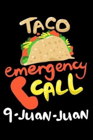 Cover of Taco Emergency Call 9-Juan-Juan