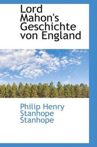 Cover of Lord Mahon's Geschichte Von England