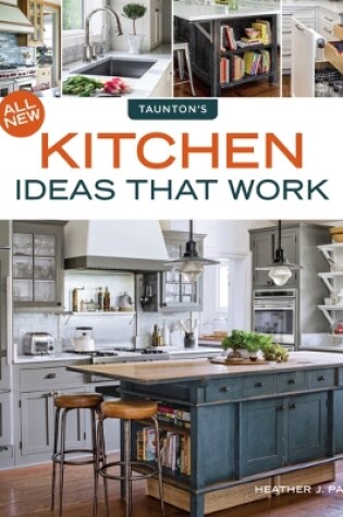 Cover of All New Kitchen Ideas that Work