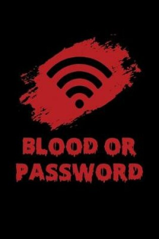 Cover of Blood or Password