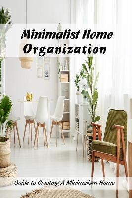 Book cover for Minimalist Home Organization