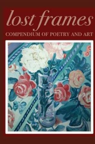 Cover of Lost Frames Compendium of Poetry and Art