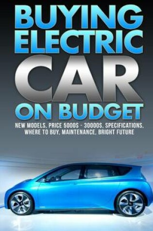 Cover of Buying Electric Car On Budget