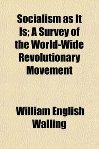 Cover of Socialism as It Is; A Survey of the World-Wide Revolutionary Movement