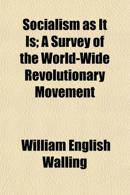 Book cover for Socialism as It Is; A Survey of the World-Wide Revolutionary Movement