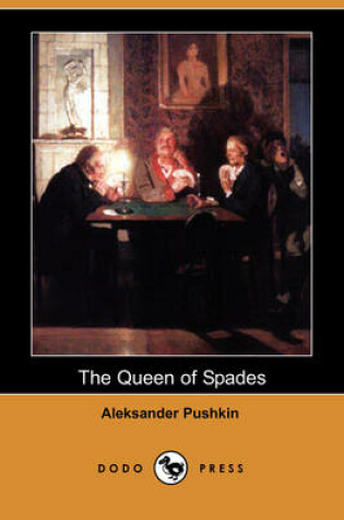 Cover of The Queen of Spades (Dodo Press)