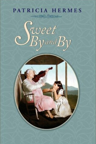 Cover of Sweet by and by