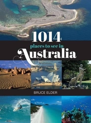 Book cover for 1014 Places to See in Australia