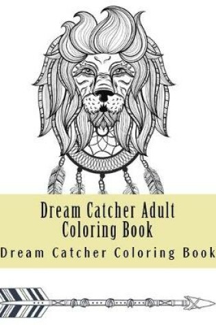 Cover of Dream Catcher Adult Coloring Book