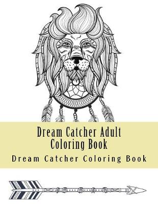 Book cover for Dream Catcher Adult Coloring Book