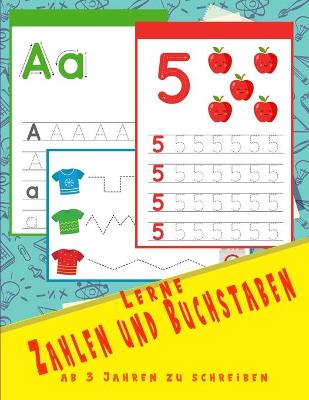 Book cover for Lerne Zahlen und Buchstaben ab 3 Jahren zu schreiben