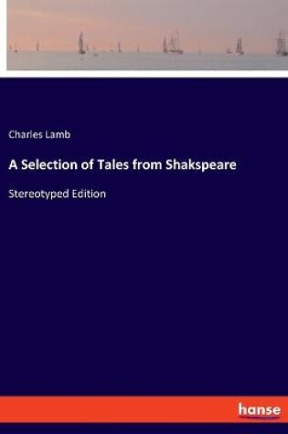 Cover of A Selection of Tales from Shakspeare