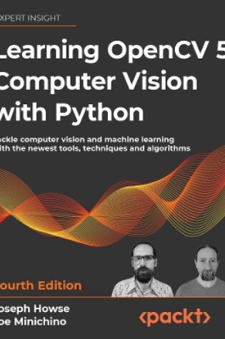 Cover of Learning OpenCV 5 Computer Vision with Python, Fourth Edition