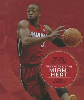 Cover of The Story of the Miami Heat