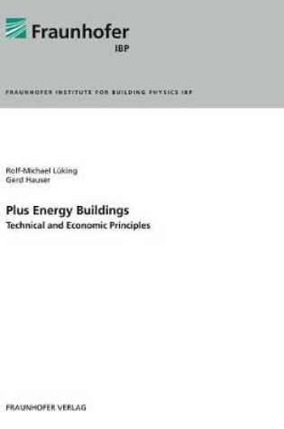 Cover of Plus Energy Buildings - Technical and Economic Principles.