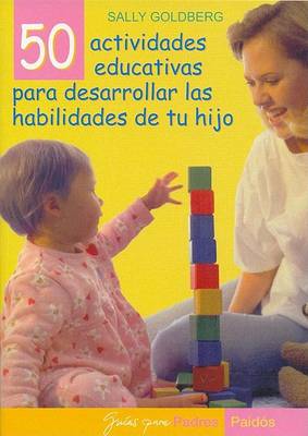 Book cover for 50 Actividades Para Desarrollar Las Habilidades de Tu Hijo