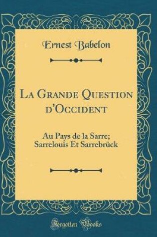 Cover of La Grande Question d'Occident