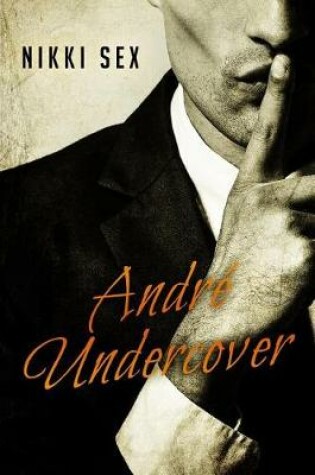 Cover of Andre Undercover