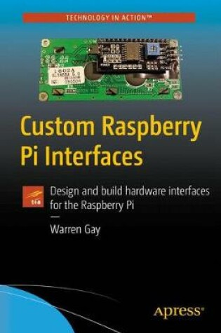 Cover of Custom Raspberry Pi Interfaces