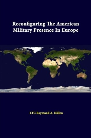 Cover of Reconfiguring the American Military Presence in Europe