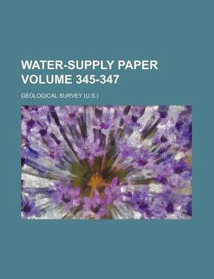 Book cover for Water-Supply Paper Volume 345-347