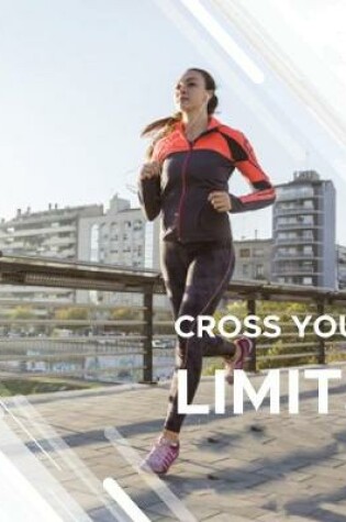 Cover of Cross Your Limits (Succeed in Fitness)