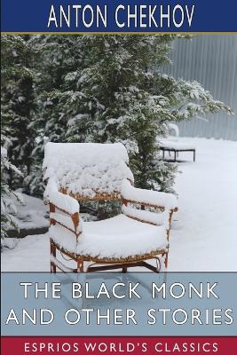 Book cover for The Black Monk and Other Stories (Esprios Classics)