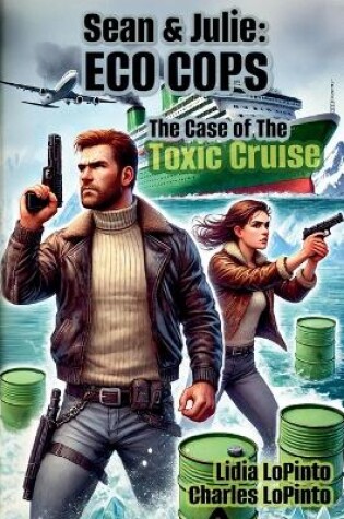 Cover of The Case of the Toxic Cruise