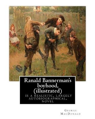 Book cover for Ranald Bannerman's boyhood, By George MacDonald (illustrated)