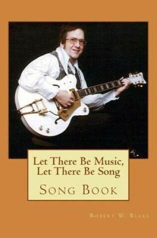 Cover of Let There Be Music, Let There Be Song