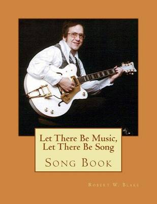 Book cover for Let There Be Music, Let There Be Song