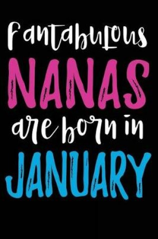 Cover of Fantabulous Nanas Are Born In January