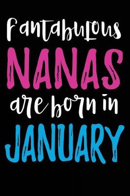 Book cover for Fantabulous Nanas Are Born In January