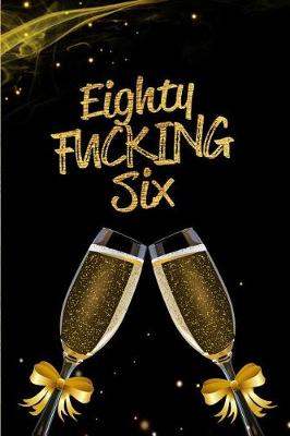 Book cover for Eighty Fucking Six