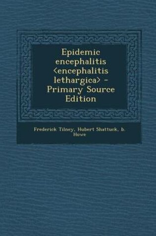 Cover of Epidemic Encephalitis - Primary Source Edition