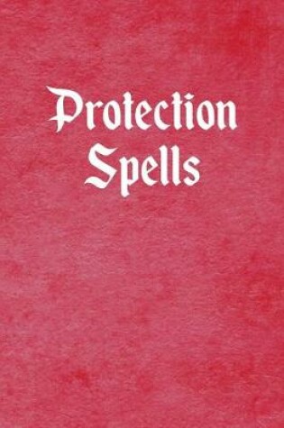 Cover of Protection Spells